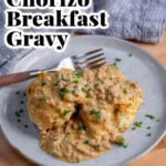 Chorizo Breakfast Gravy