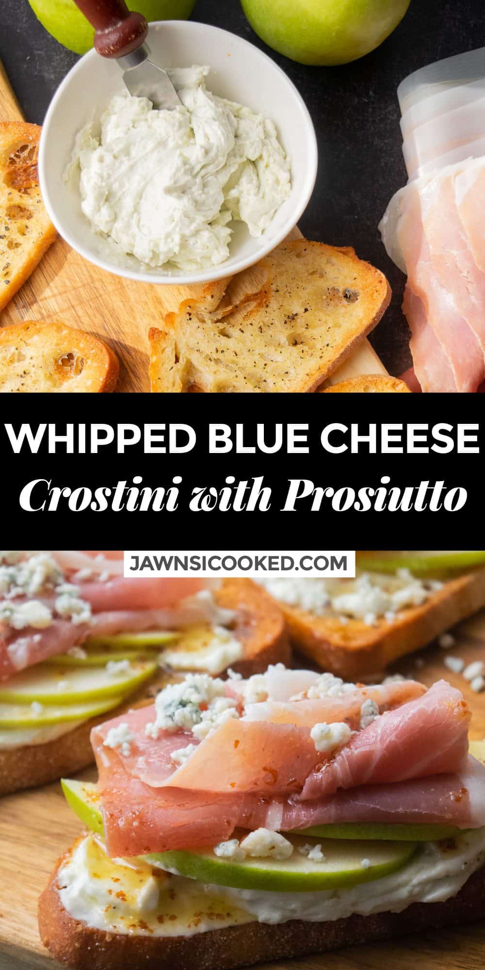 Whipped Blue Cheese Crostini with Apple and Prosciutto Jawns I Cooked