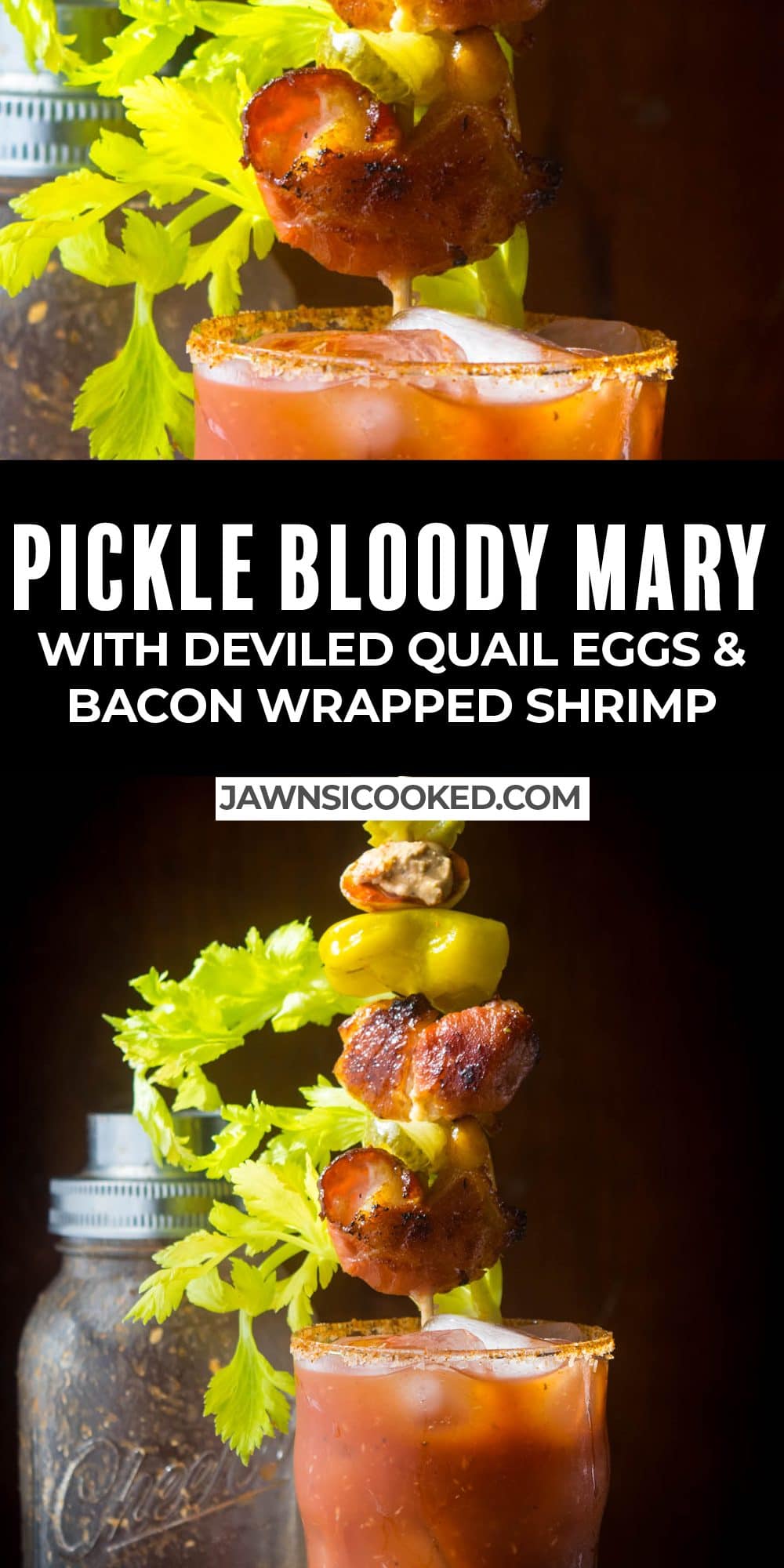 Pickle Bloody Mary with Old Bay Salt, Deviled Quail Eggs and Bacon Wrapped Shrimp Jawns I Cooked