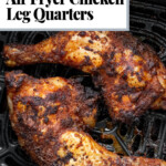 Air fryer chicken quarters