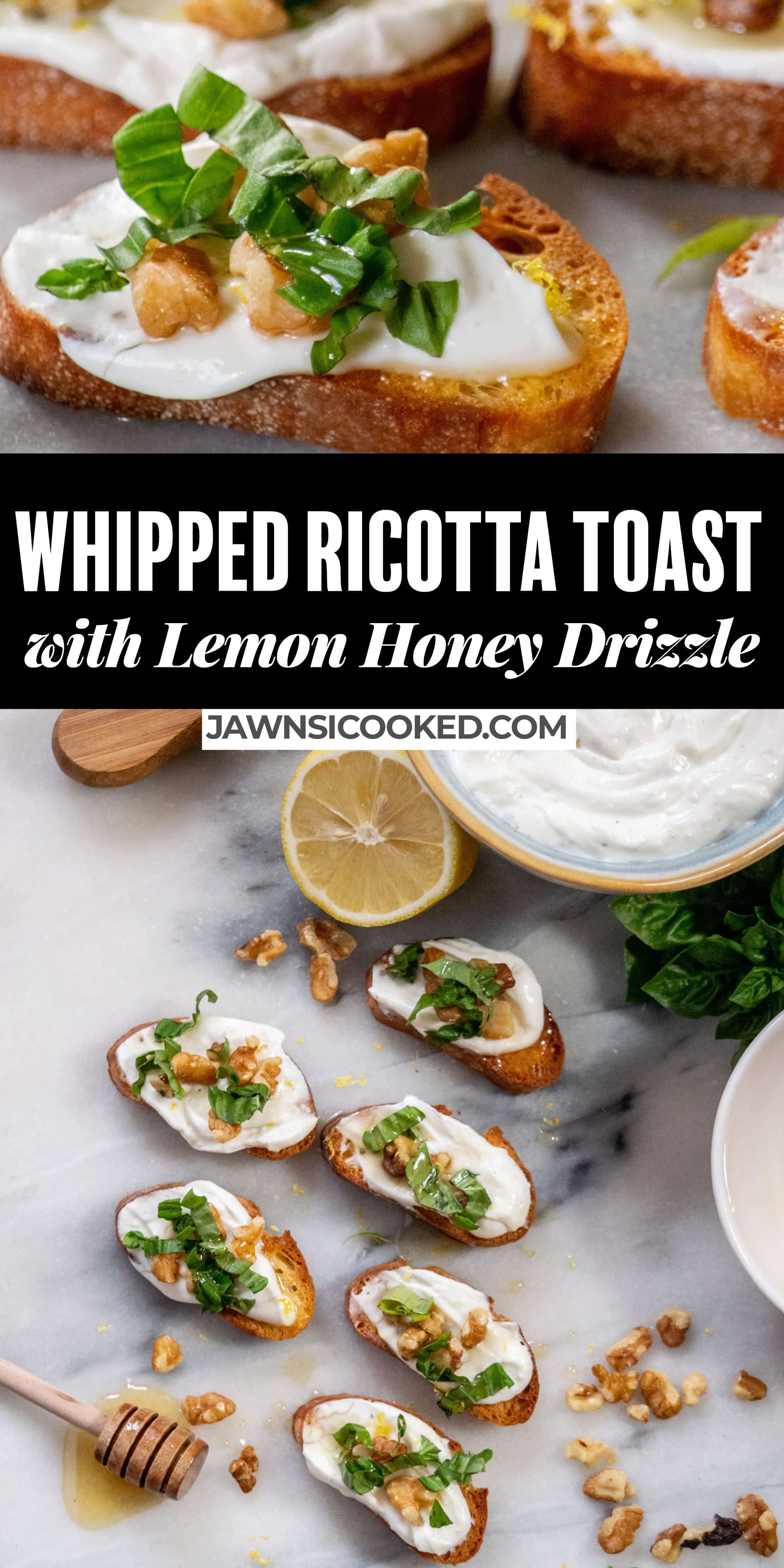 Whipped Ricotta Toasts with Lemon Honey Drizzle : Jawns I Cooked