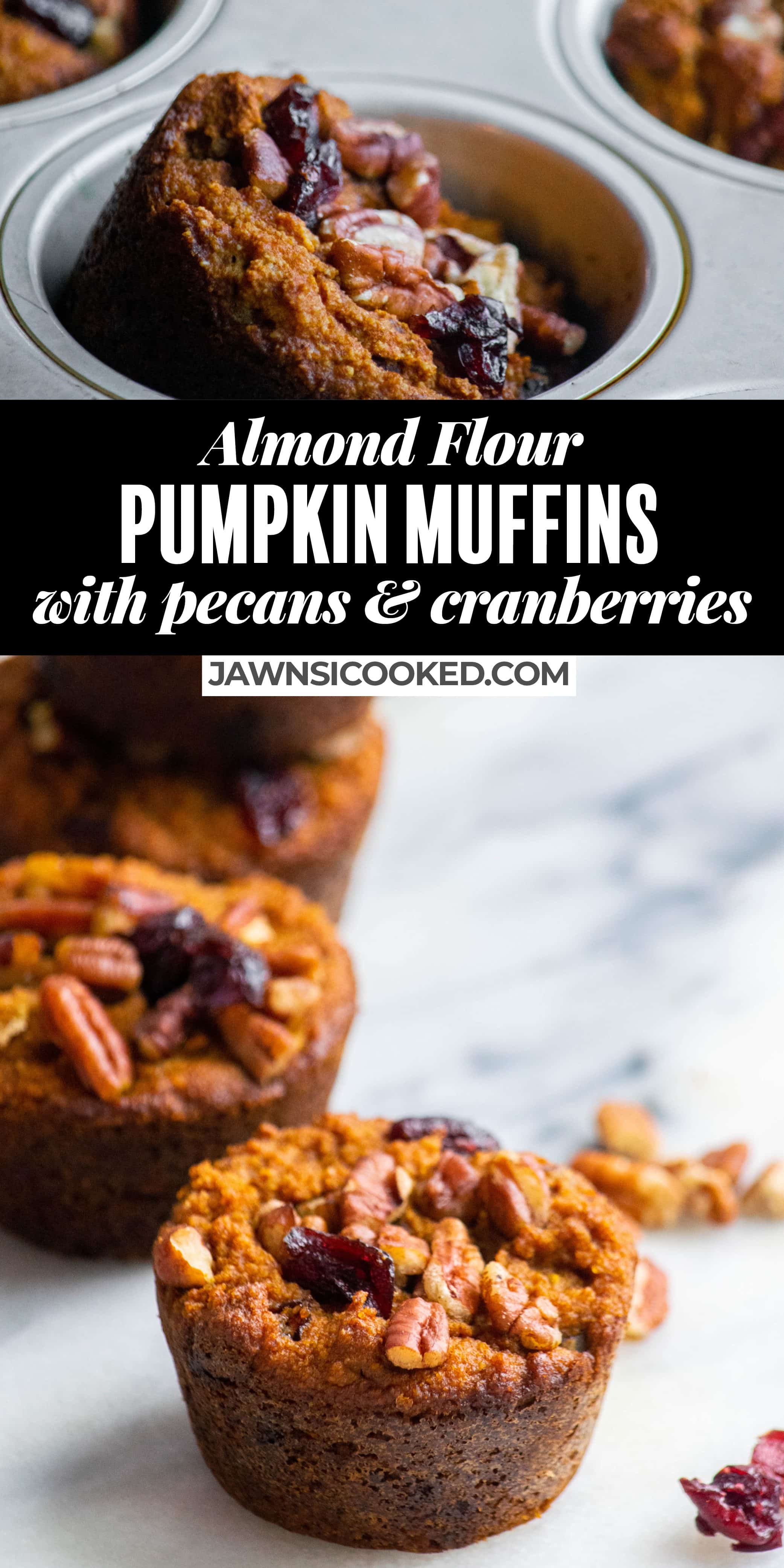 Almond Flour Pumpkin Muffins with Pecans and Cranberries Jawns I Cooked