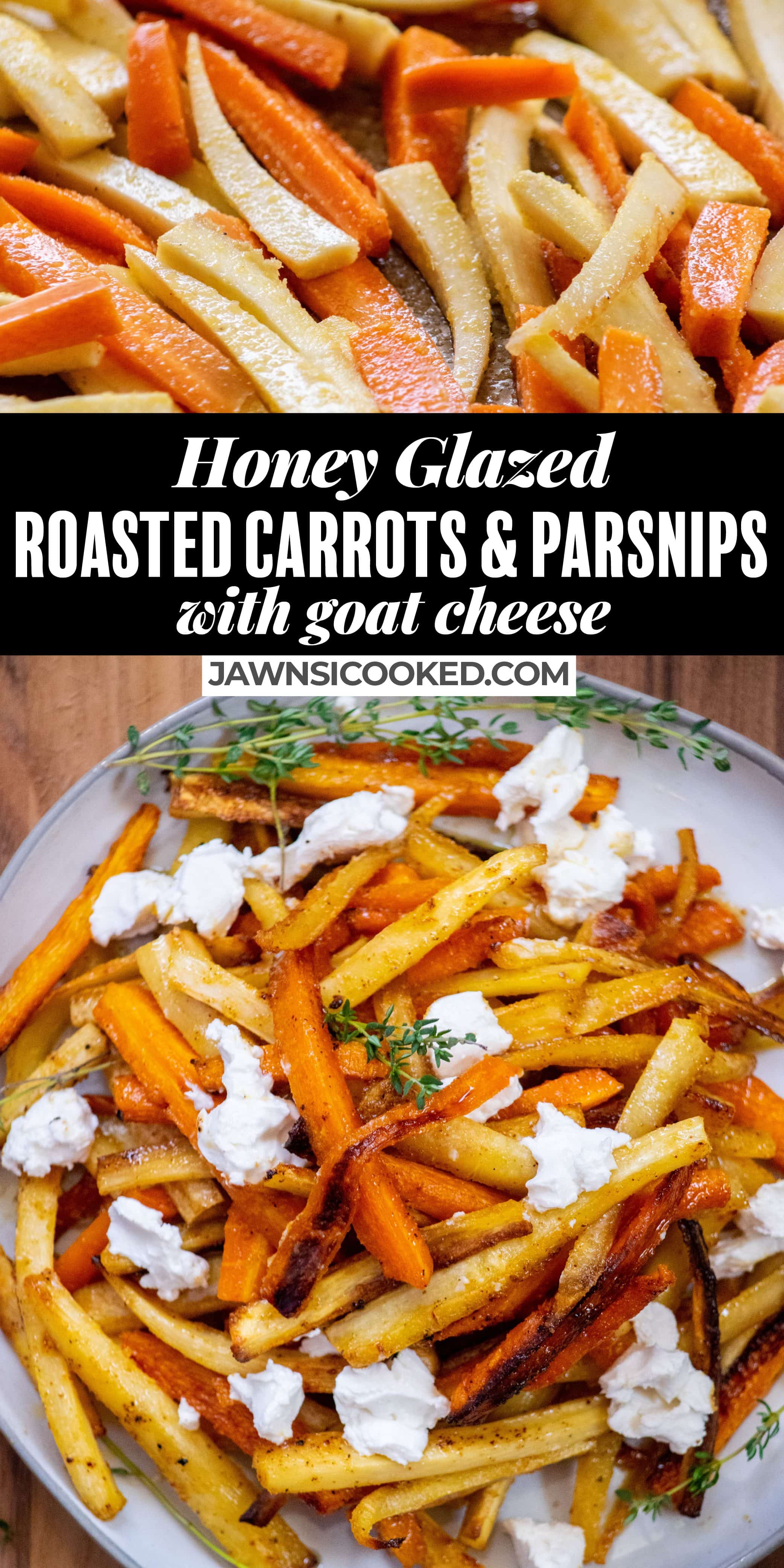 Honey Glazed Roasted Carrots and Parsnips with Goat Cheese Jawns I Cooked